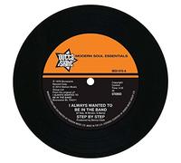 Step By Step - I Always Wanted To Be In The Band / I An't Never Gonna Let You Go [Vinilo]