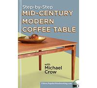 Step-By-Step Mid-Century Modern Coffee Table [DVD]