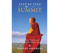 Step by Step to the Summit: A Comprehensive Commentary on The Words of My Perfect Teacher Vol. 1/7 (Step by Step to the Summit_Inner Page Black and White Edition)