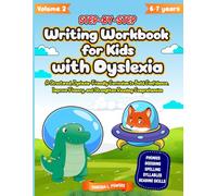 Step by Step Writing Workbook for Kids with Dyslexia. A structured Dyslexia Friendly Curriculum to Build Confidence, Improve Fluency, and Strengthen ... (Orton Gillingham Structured Curriculum)