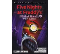 Step Closer (Five Nights at Freddy's: Fazbear Frights #4): Volume 4