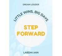 STEP FORWARD: Little Wins, Big Days
