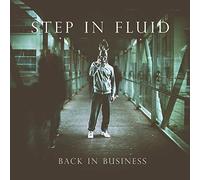Step in fluid - Back in business