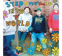 STEP IN TO ã‚¢ WORLD