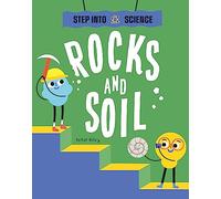 Step Into Science: Rocks and Soil