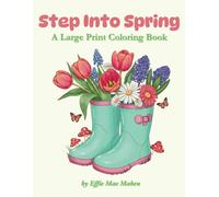 Step Into Spring: A Large Print Coloring Book