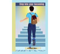 Step into your becoming: Let go of the past, trust your power, and begin the life that's waiting