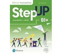 Step Up. Skills For Employability Self-study With Print And Ebook B1+