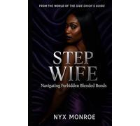 Step Wife (The Side Chick Series)