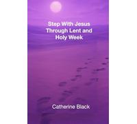 Step with Jesus Through Lent and Holy Week