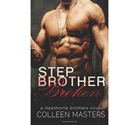 Stepbrother Broken: Volume 2 (The Hawthorne Brothers)