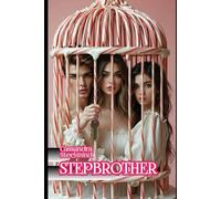 STEPBROTHER: Hansel and Gretel brutalized. Dark erotic torture in the candy house (SteelMind Erotic Universe)