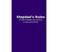 Stepdad’s Rules: A Forbidden Discipline Story