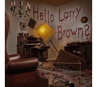 Stepfather Fred - Hello Larry Brown?