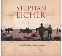 Stephan Eicher - Non ci badar, guarda e passa