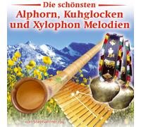 Stephan Herzog - Die schönsten Alphorn, Kuhglocken und Xylophon Melodien; Amazing Grace; Das Glöcklein Kalterersee; Zirkus Renz; Einsamer Hirte; Heimat pur ist unser stolz; Mit Jagdhornklang und Alphornschall;