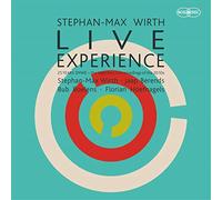 Stephan-Max Wirth Experience - Live