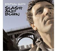 Stephan Smith - Slash & Burn