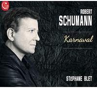 Stephane Blet - Schumann: Karnaval
