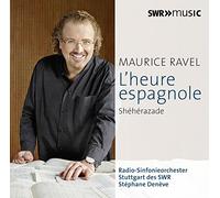 Stephane Deneve, Radio-Sinfonieorchester Stuttgart Des Swr - Ravel: Orquestal 4, Sheherazade