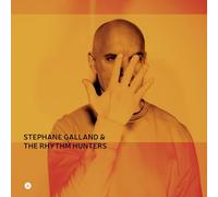 Stéphane Galland & The Rhythm Hunters - Stéphane Galland & The Rhythm Hunters.