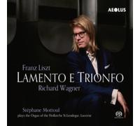 Stéphane Mottoul – Franz Liszt y Richard Wagner: Lamento e Trionfo