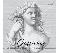 Stéphanie d´Oustrac - Andre Cardinal Destouches: Callirhoe (Paris, 1740)
