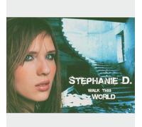 Stephanie D - Walk This World [Import]