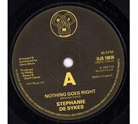 STEPHANIE DE SYKES - NOTHING GOES RIGHT 7 INCH (7" VINYL 45) UK DJM 1978