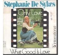 Stephanie De Sykes - Only Love 7 Inch (7" Vinyl 45) German Hansa 1974