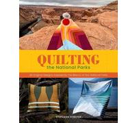 Stephanie Forster Quilting the National Parks (Tapa dura) (Importación USA)