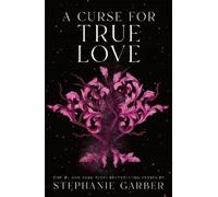 Stephanie Garber A Curse for True Love (Tapa blanda) (Importación USA)