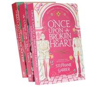 Stephanie Garber Once Upon a Broken Heart Series 3 Books Collection Set (Once Upon A Broken Heart, The Ballad of Never After, A Curse For True Love)