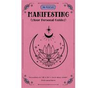 Stephanie Keith In Focus Manifesting (Tapa dura) In Focus