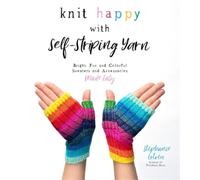 Stephanie Lotve Knit Happy with Self-Striping Ya (Tapa blanda) (Importación USA)