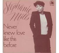 Stephanie Mills - never knew love like this before 45 rpm single