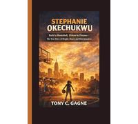 STEPHANIE OKECHUKWU: Built by Basketball, Driven by Dreams-The True Story of Height, Heart, and Determination