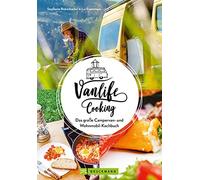 Stephanie Ricke Camping-Kochbuch - Vanlife Cooking. Großer Genuss mi (Tapa dura)