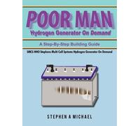 Stephen A Michael Poor Man Hydrogen Generator On Demand (Tapa blanda)