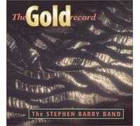 Stephen Barry Band - Gold Record
