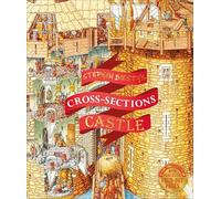 Stephen Biesty's Cross-Sections Castle