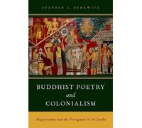 Stephen C. Berkwitz Buddhist Poetry and Colonialism (Tapa blanda)