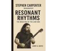 STEPHEN CARPENTER: RESONANT RHYTHMS THE MAESTRO OF THE LOW END