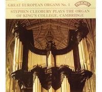 Stephen Cleobury - Great European Organs No.1