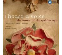 Stephen Cleobury - I heard a voice - the music of the golden age