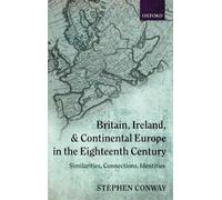 Stephen Conway Britain, Ireland, and Continental Europe in the Eight (Tapa dura)
