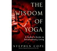 Stephen Cope The Wisdom of Yoga (Tapa blanda)