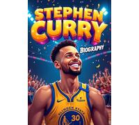 Stephen Curry Biography for Kids: A Colorful Illustrated Story Book for Children