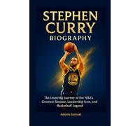 Stephen Curry Biography: The Inspiring Journey of the NBA’s Greatest Shooter, Leadership Icon, and Basketball Legend