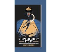 Stephen Curry Story: The Undersized Underdog Who Changed Basketball Forever